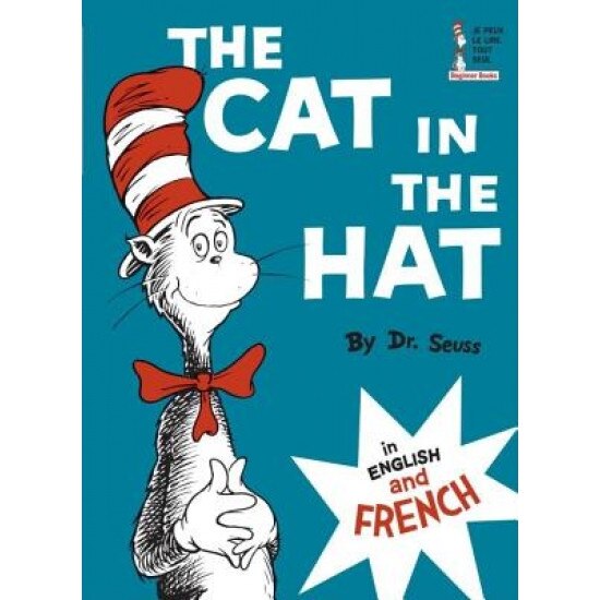 The Cat in the Hat/Le Chat Au Chapeau, Dr. Seuss
