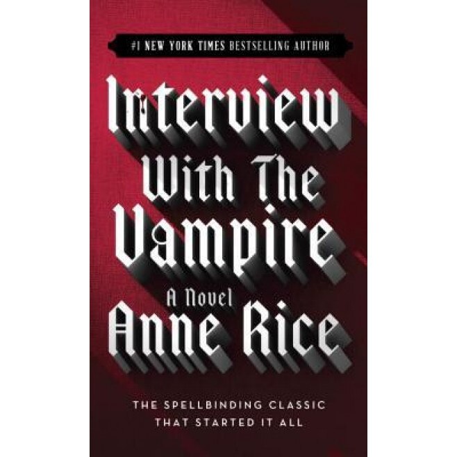 Interview with the Vampire, Anne Rice