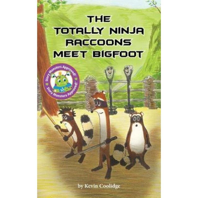 The Totally Ninja Raccoons Meet Bigfoot, Kevin Coolidge (Author)