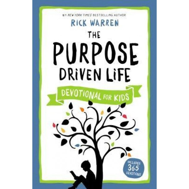 The Purpose Driven Life Devotional for Kids, Rick Warren (Author)