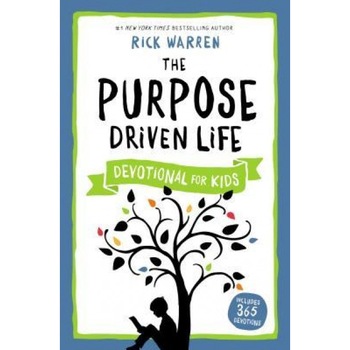 The Purpose Driven Life Devotional for Kids, Rick Warren (Author) The Purpose Driven Life Devotional for Kids, Rick Warren (Author)