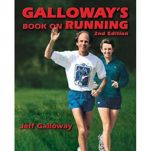 Galloway's Book on Running 2nd Edition, Jeff Galloway