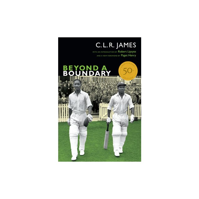 Beyond a Boundary, C. L. R. James - eMAG.ro