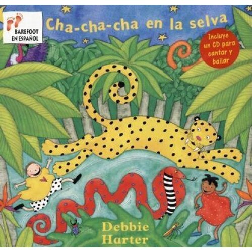 Cha-Cha-Cha en la Selva [With CD] = The Animal Boogie, Debbie Harter
