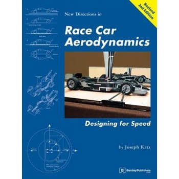 New Directions in Race Car Aerodynamics: Designing for Speed, Joseph Katz New Directions in Race Car Aerodynamics: Designing for Speed, Joseph Katz