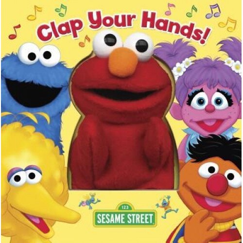 Clap Your Hands (Sesame Street) [With Puppet], Random House