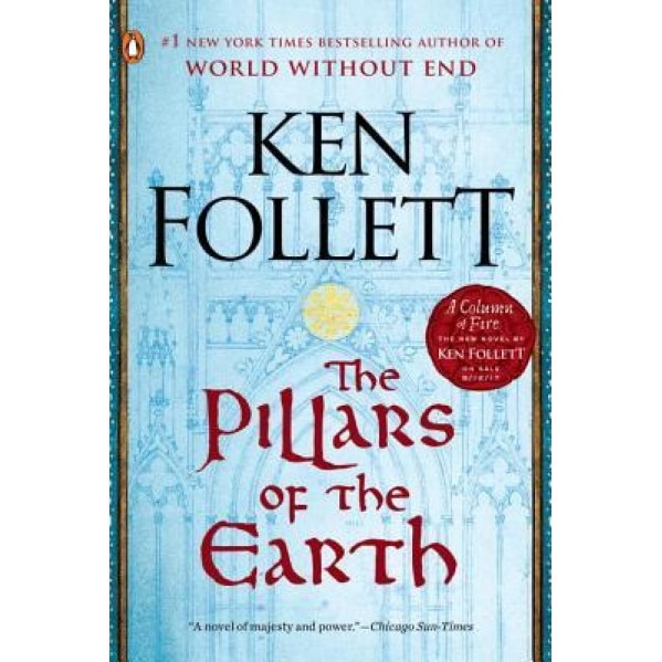 The Pillars of the Earth, Ken Follett (Author)