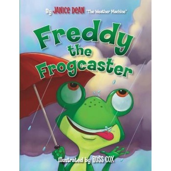 Freddy the Frogcaster, Janice Dean (Author) Freddy the Frogcaster, Janice Dean (Author)
