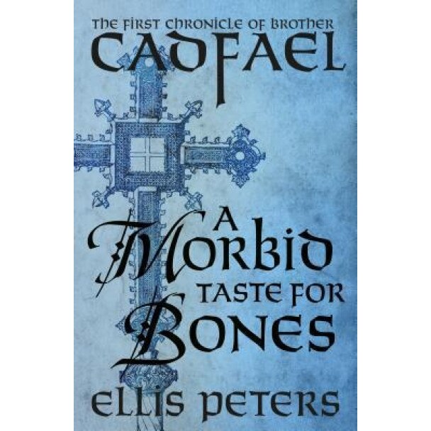 A Morbid Taste for Bones, Ellis Peters (Author)