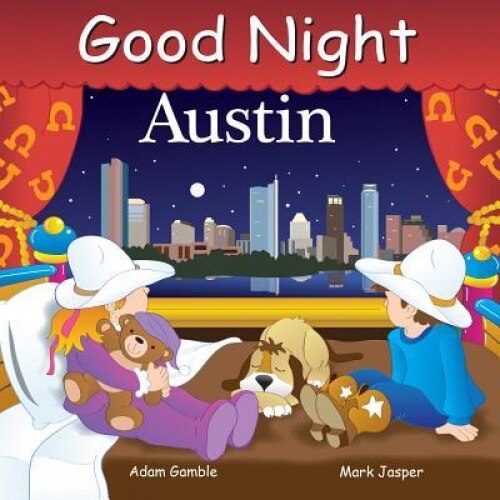 Good Night Austin, Adam Gamble (Author)