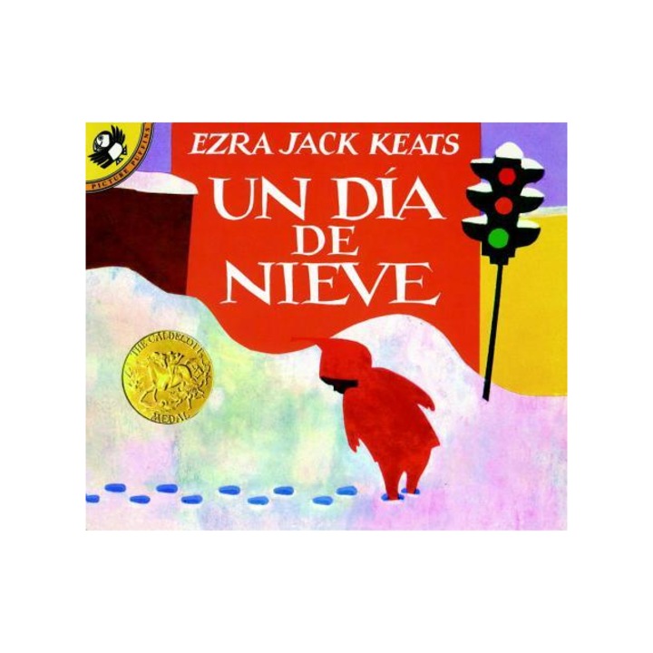 Un Dia de Nieve = The Snowy Day, Ezra Jack Keats