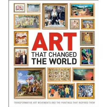 Art That Changed the World, Iain Zaczek (Contribution by) Art That Changed the World, Iain Zaczek (Contribution by)