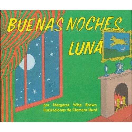 Goodnight Moon Board Book (Spanish Edition): Buenas Noches, Luna, Margaret Wise Brown