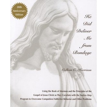He Did Deliver Me from Bondage, Colleen C. Harrison (Author) He Did Deliver Me from Bondage, Colleen C. Harrison (Author)