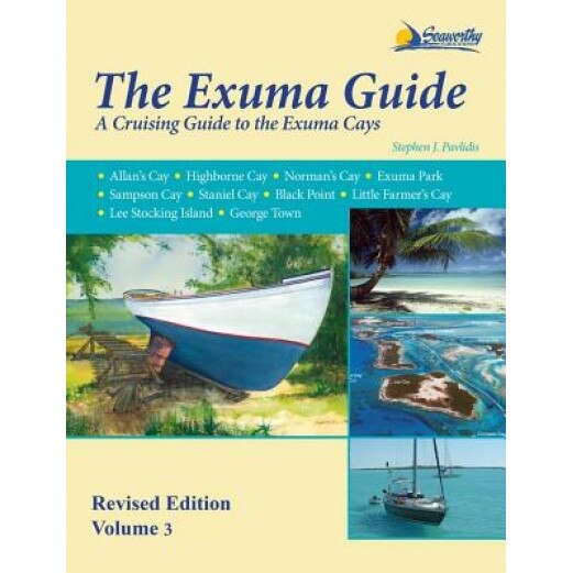 The Exuma Guide, Stephen J. Pavlidis (Author)