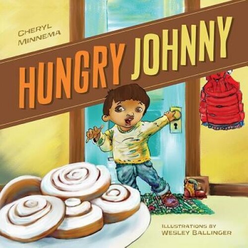 Hungry Johnny, Cheryl Minnema (Author)