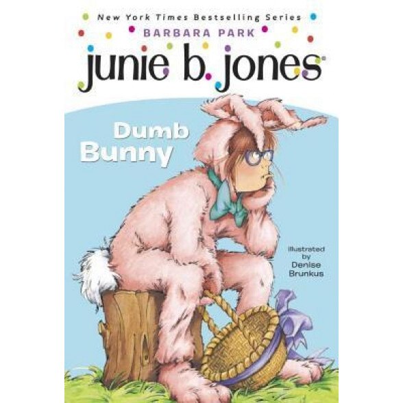 Dumb Bunny [With Junie B. Easter], Barbara Park