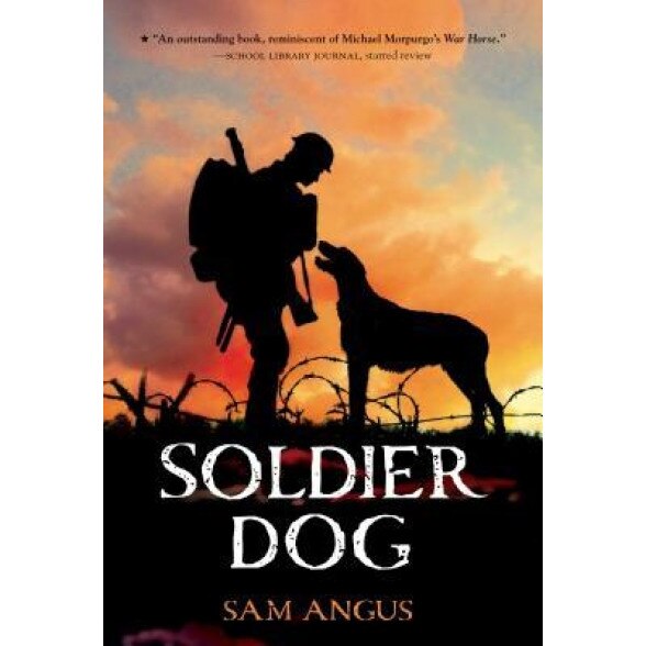 Soldier Dog, Sam Angus (Author)