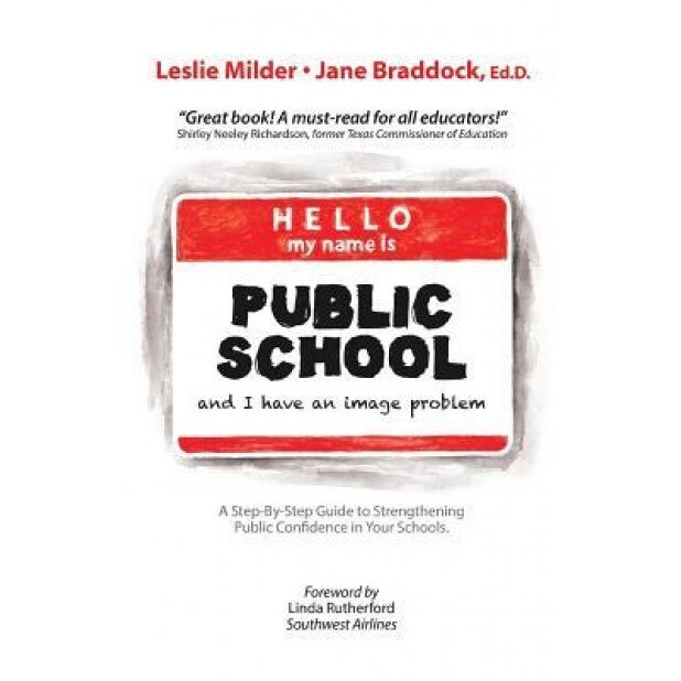 Hello! My Name Is Public School, and I Have an Image Problem, Leslie Milder (Author)