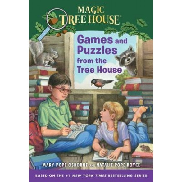 Magic Tree House Games and Puzzles from the Tree House, Mary Pope Osborne, Natalie Pope Boyce