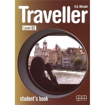 Traveller Level B2 Student's Book - H.Q. Mitchell Traveller Level B2 Student's Book - H.Q. Mitchell