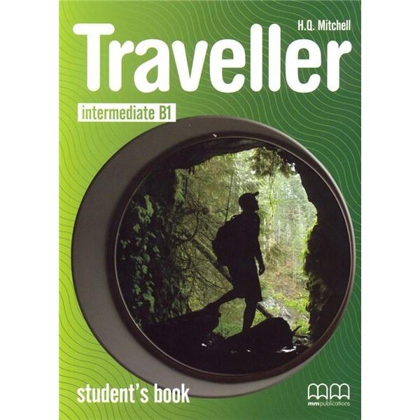 Traveller Intermediate B1 Student's Book - H.Q. Mitchell