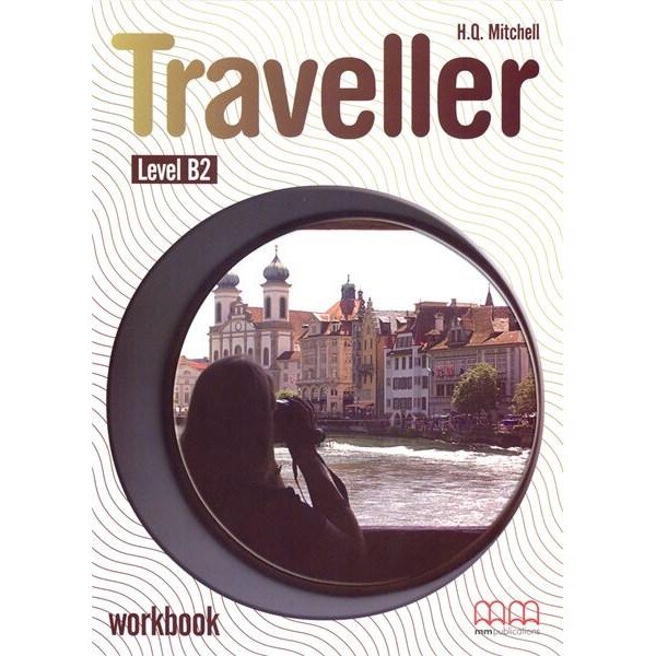 Traveller Level B2 Workbook - H.Q. Mitchell