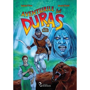 Aventurile DACULUI DURAS - Daniel Roxin si Gabriel Tora Aventurile DACULUI DURAS - Daniel Roxin si Gabriel Tora