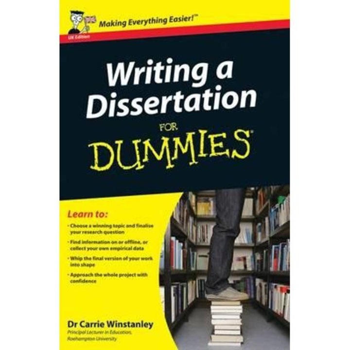 Writing a Dissertation For Dummies