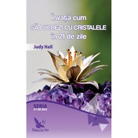 invata cum sa lucrezi cu cristalele in 21 de zile - judy hall imagen 2_0_
0