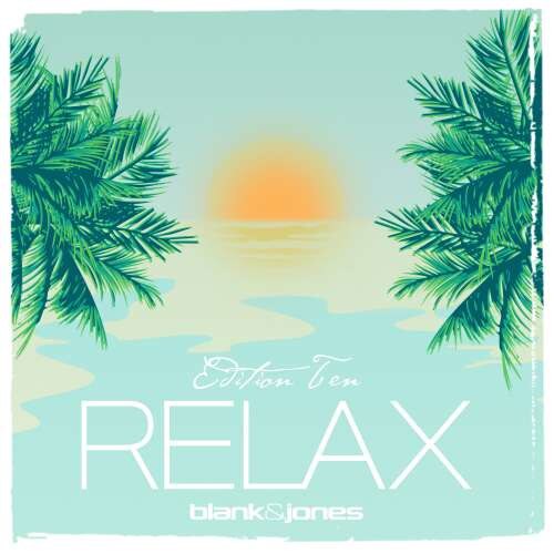 Blank & Jones - Relax Edition 10 (2CD)