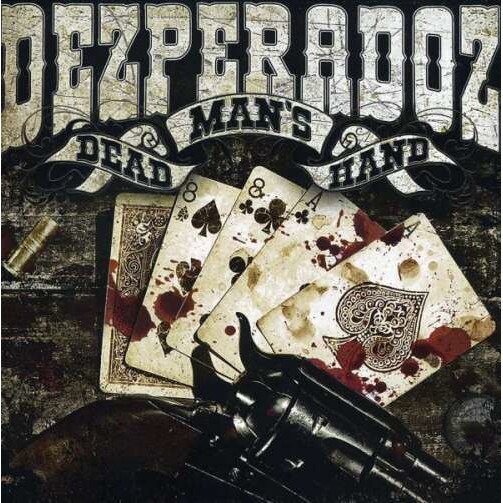 Dezperadoz - Dead Man's Hand (CD)