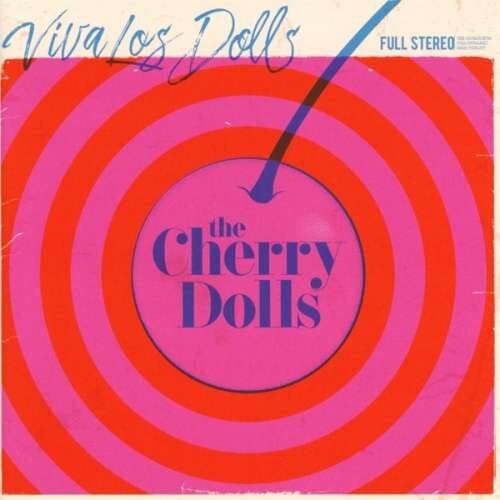 Cherry Dolls - Viva Los Dolls (CD)