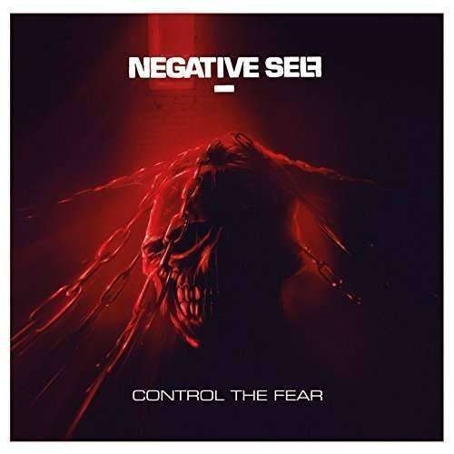 Negative Self - Control the Fear (CD)