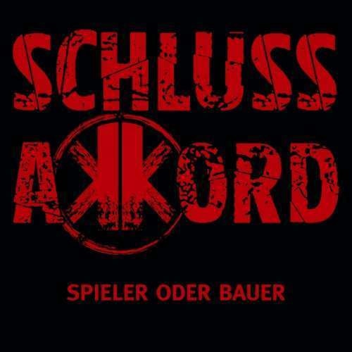 Schlussakkord - Spieler Oder Bauer -Digi- (CD)