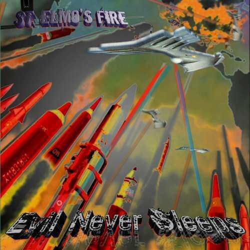 St Elmos Fire - Evil Never Sleeps (CD)