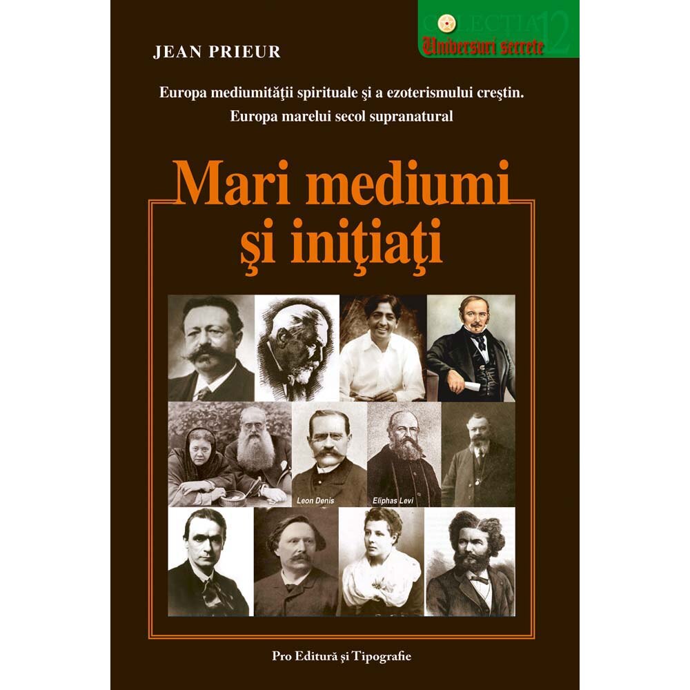 Mari mediumi si initiati - Jean Prieur