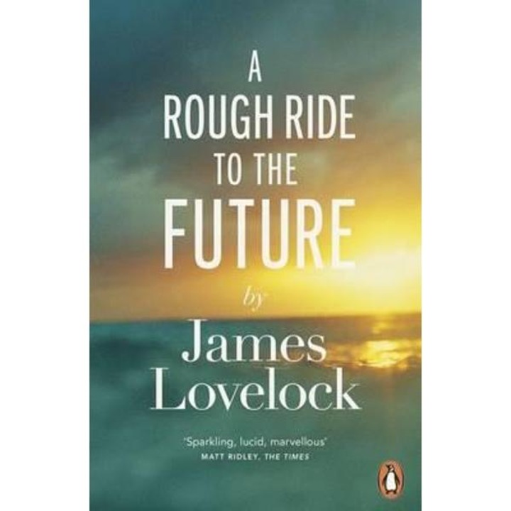 Rough Ride to the Future