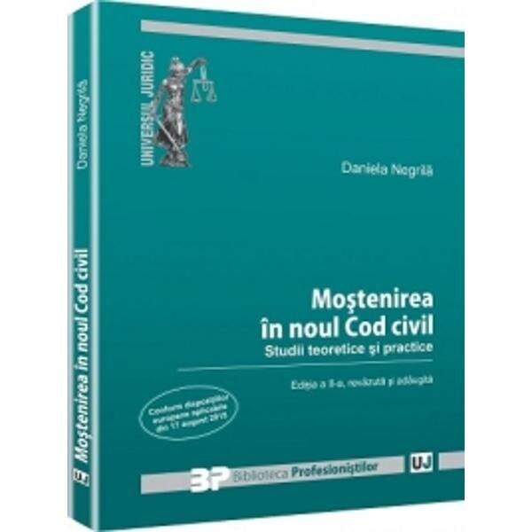 Mostenirea In Noul Cod Civil Ed.2 - Daniela Negrila