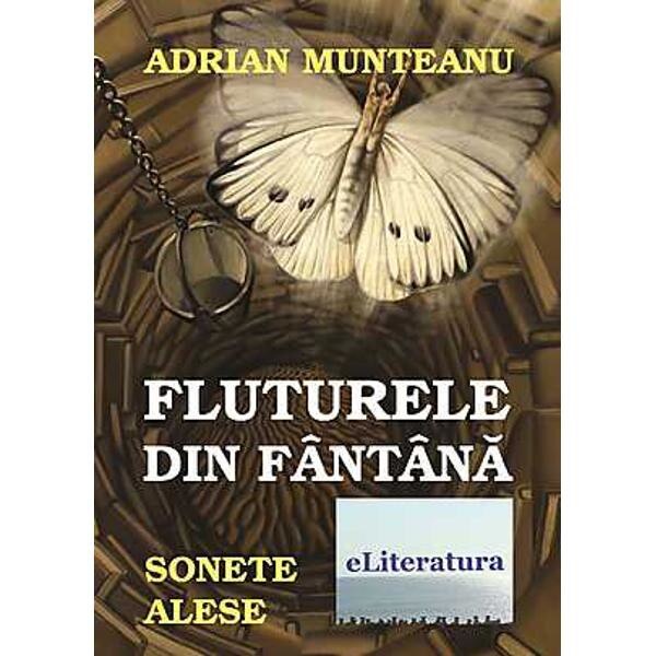 Fluturele Din Fantana - Adrian Munteanu