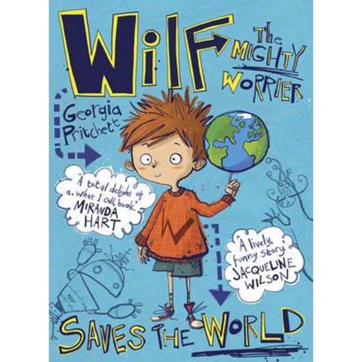 Wilf the Mighty Worrier: Saves the World