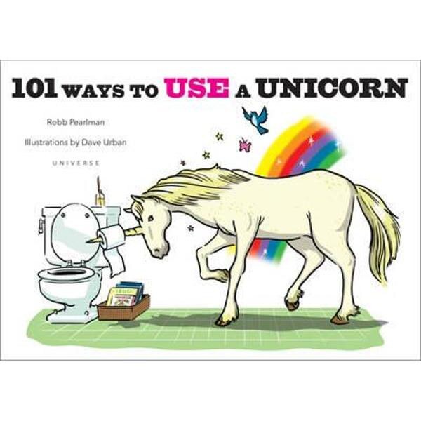 101 Ways to Use a Unicorn