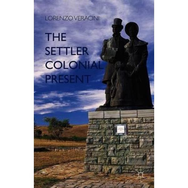 Settler Colonial Present