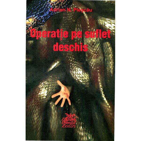 Operatie pe suflet deschis - Adrian N. Plescau