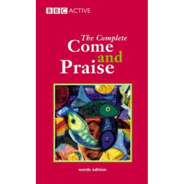 Complete Come and Praise