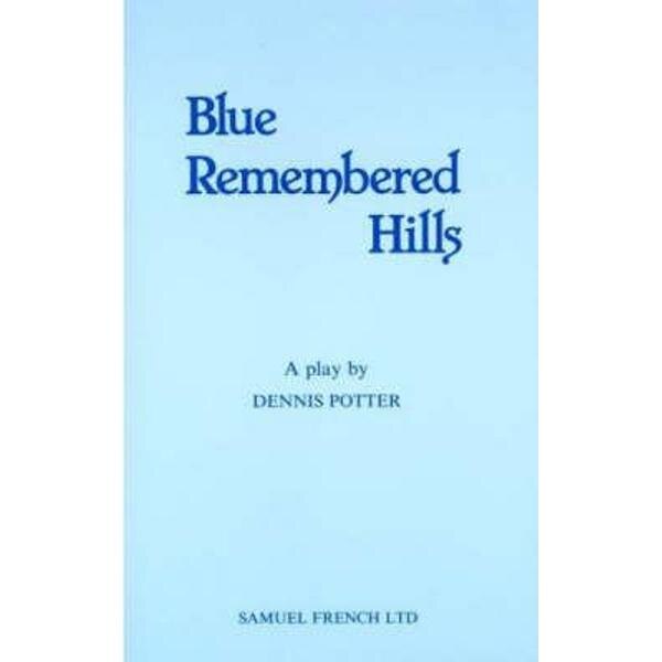 Blue Remembered Hills