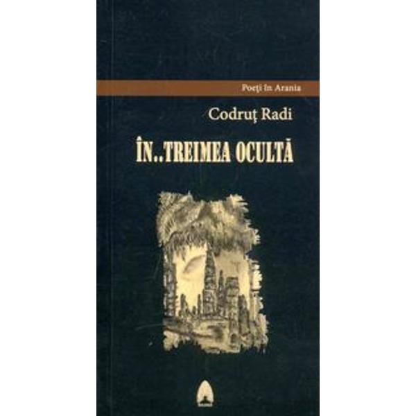 In... treimea oculta - Codrut Radi
