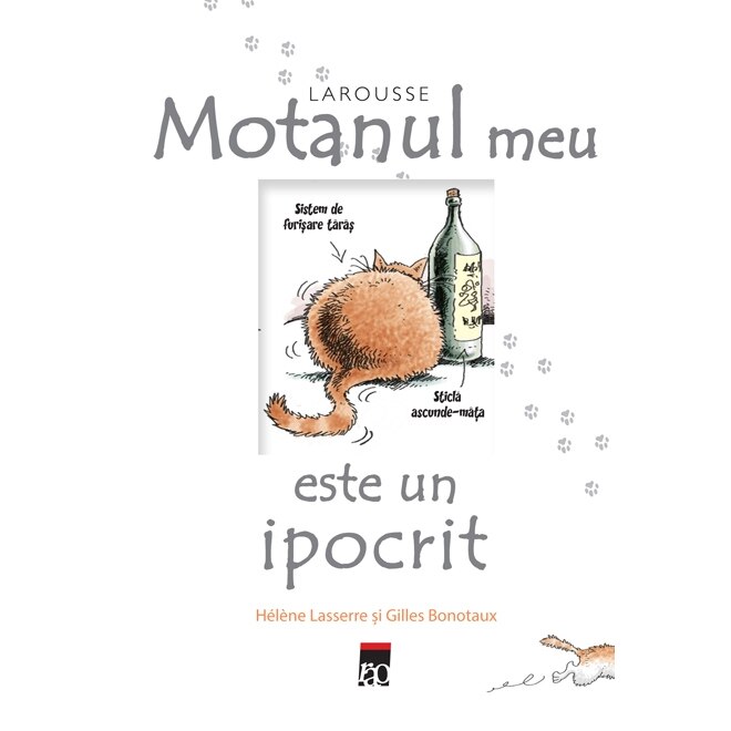 Motanul Meu Este Un Ipocrit - Helene Lasserre, Gilles Bonotaux