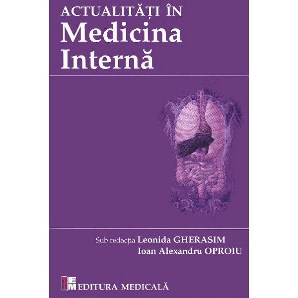 Actualitati in medicina interna - Leonida Gherasim, Ioan Alexandru Oproiu