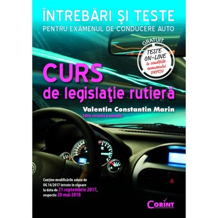 Curs De Legislatie Rutiera 2018 Intrebari Si Teste Editie Revizuita Si Adaugita Valentin Constantin Marin Emag Ro
